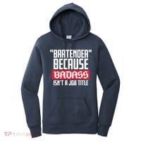 Bartender Because Badass Isn't A Job Title Women's Hoodie thumb 0