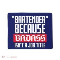Bartender Because Badass Isn't A Job Title Mousepad thumb 0
