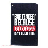 Bartender Because Badass Isn't A Job Title Golf Towel thumb 0