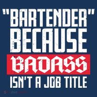 Bartender Because Badass Isn't A Job Title Women's T-Shirt thumb 6