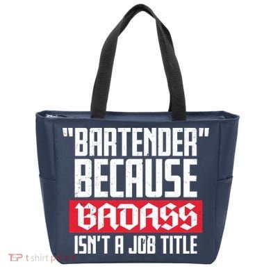 Bartender Because Badass Isn't A Job Title Tote Bag