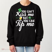 Bartender You Can't Kiss Me But You Can Tip Me Women's Sweatshirt thumb 0