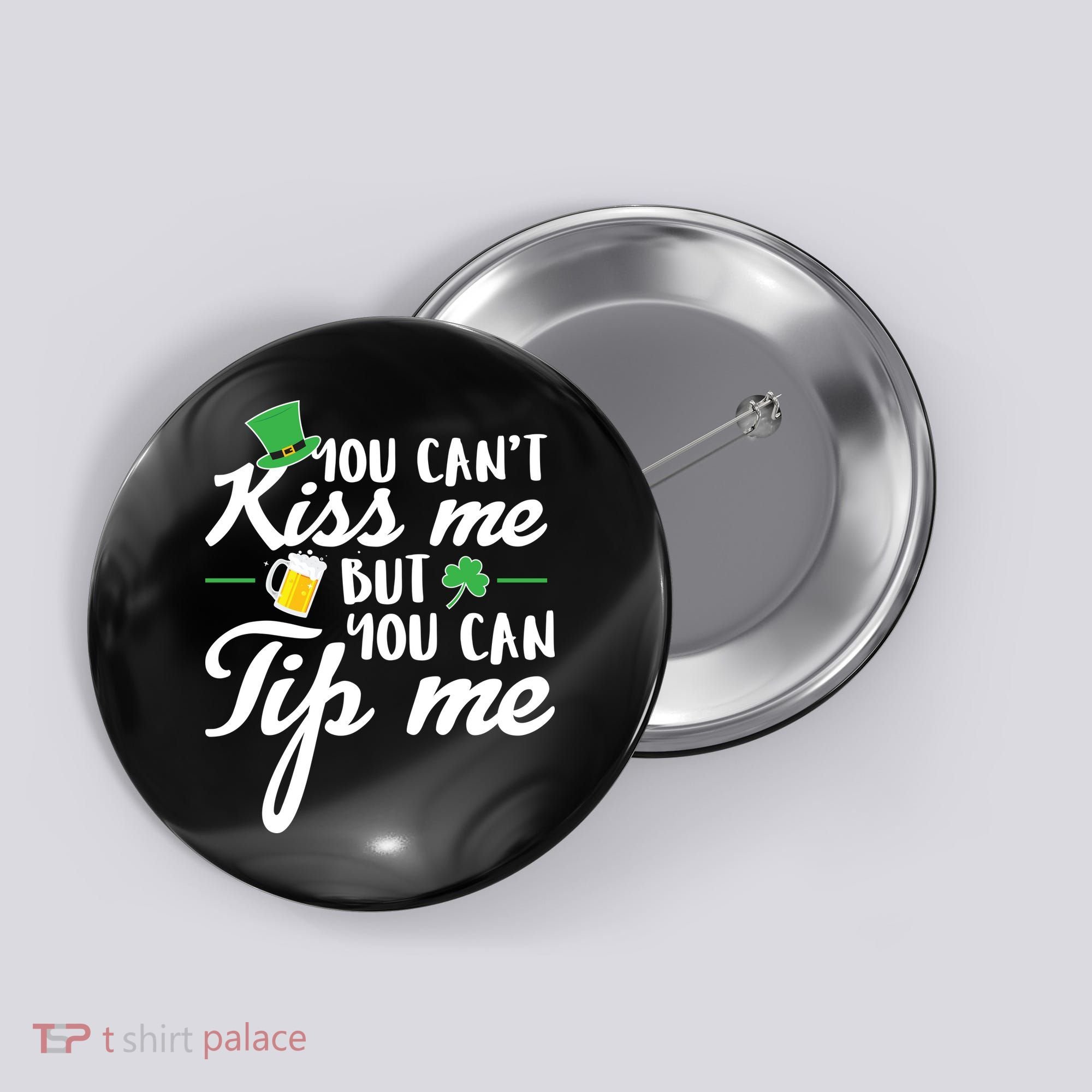 Bartender You Can't Kiss Me But You Can Tip Me Button
