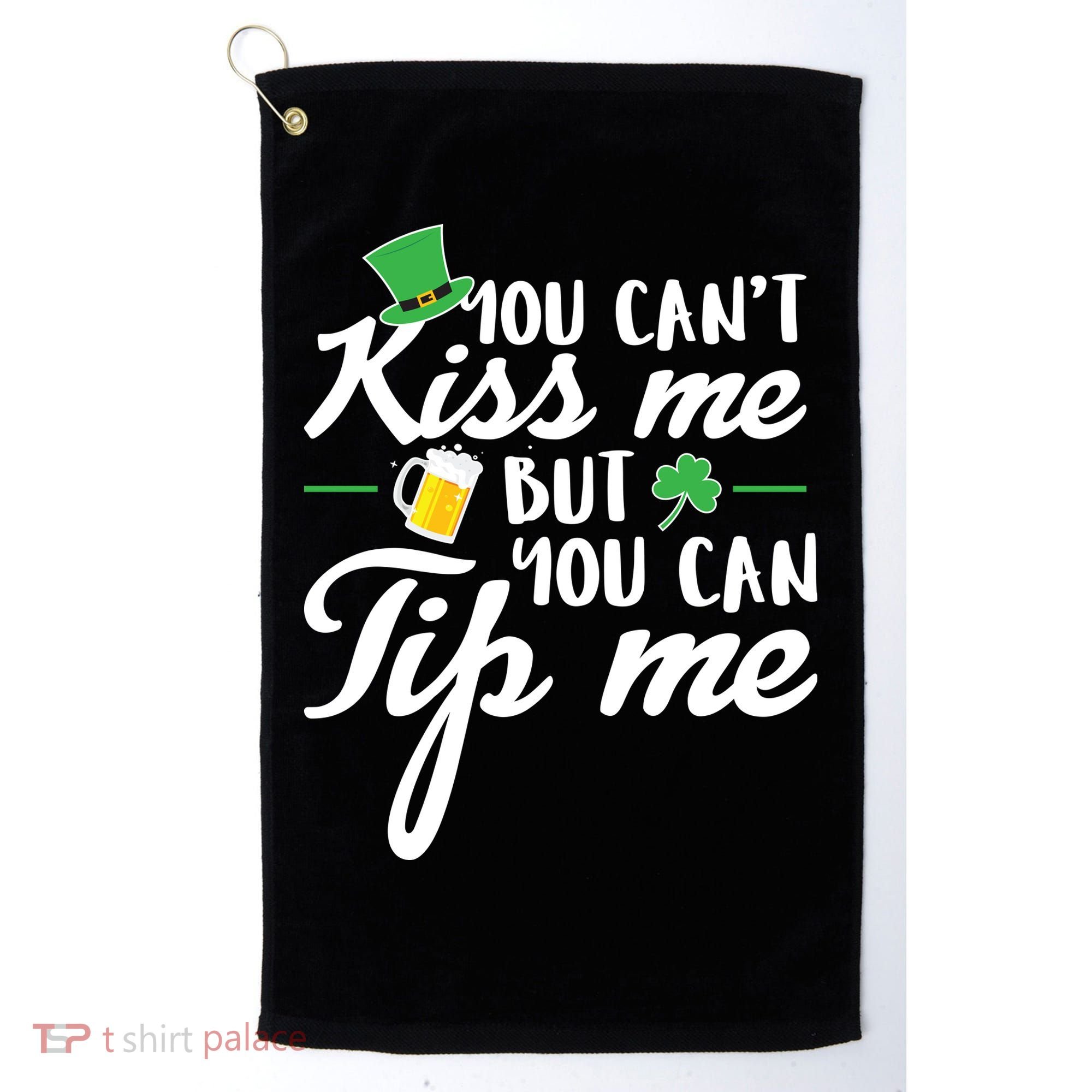 Bartender You Can't Kiss Me But You Can Tip Me Golf Towel