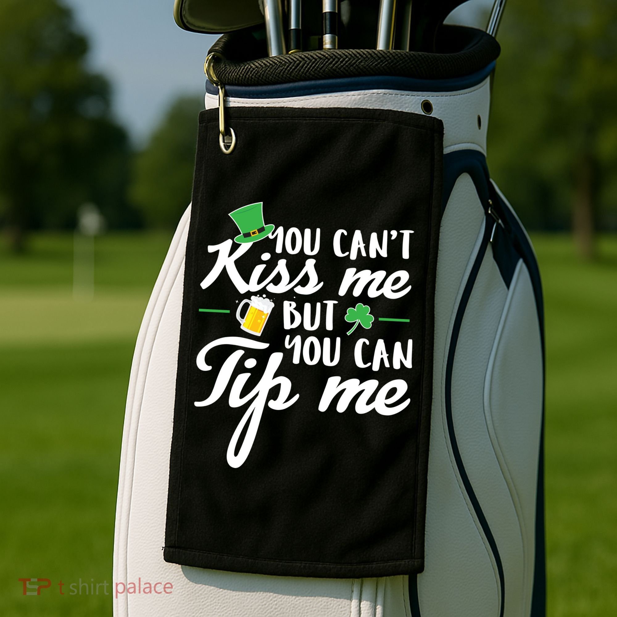 Bartender You Can't Kiss Me But You Can Tip Me Golf Towel