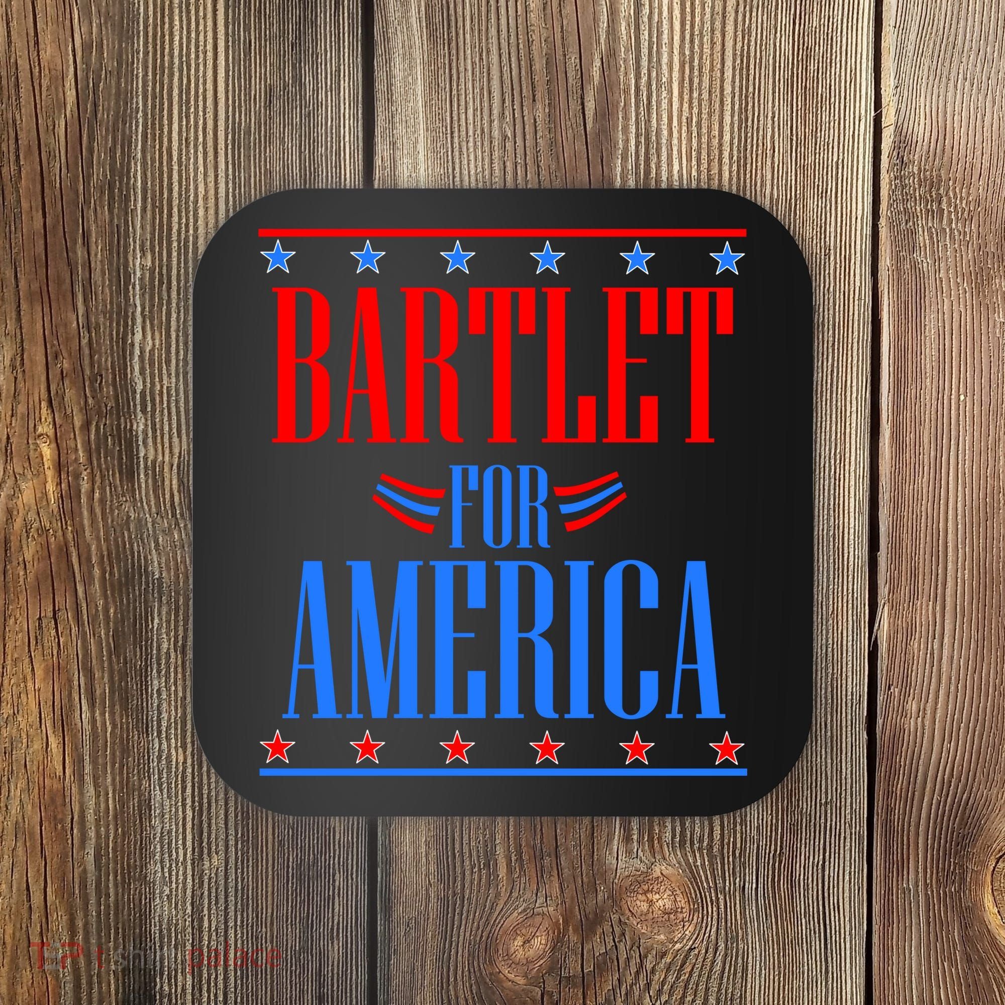 Bartlet for America Coaster