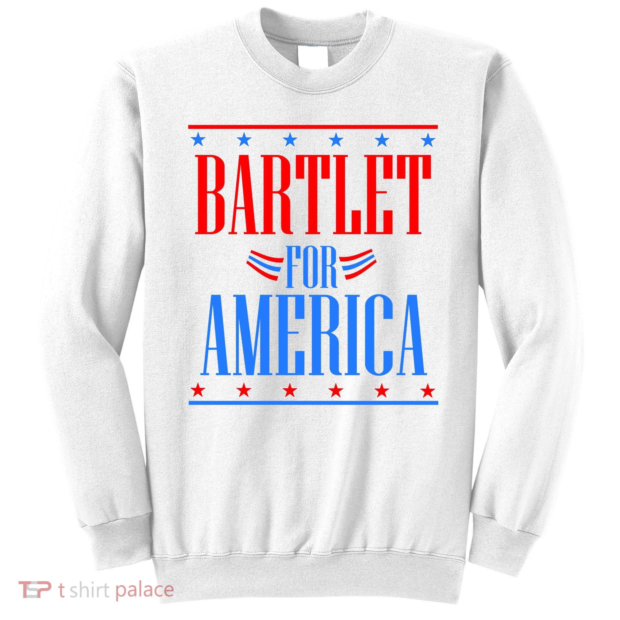 Bartlet for America Sweatshirt