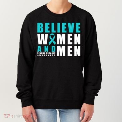 Belive And Sexual Assault Awareness Ribbon Gift Women's Sweatshirt