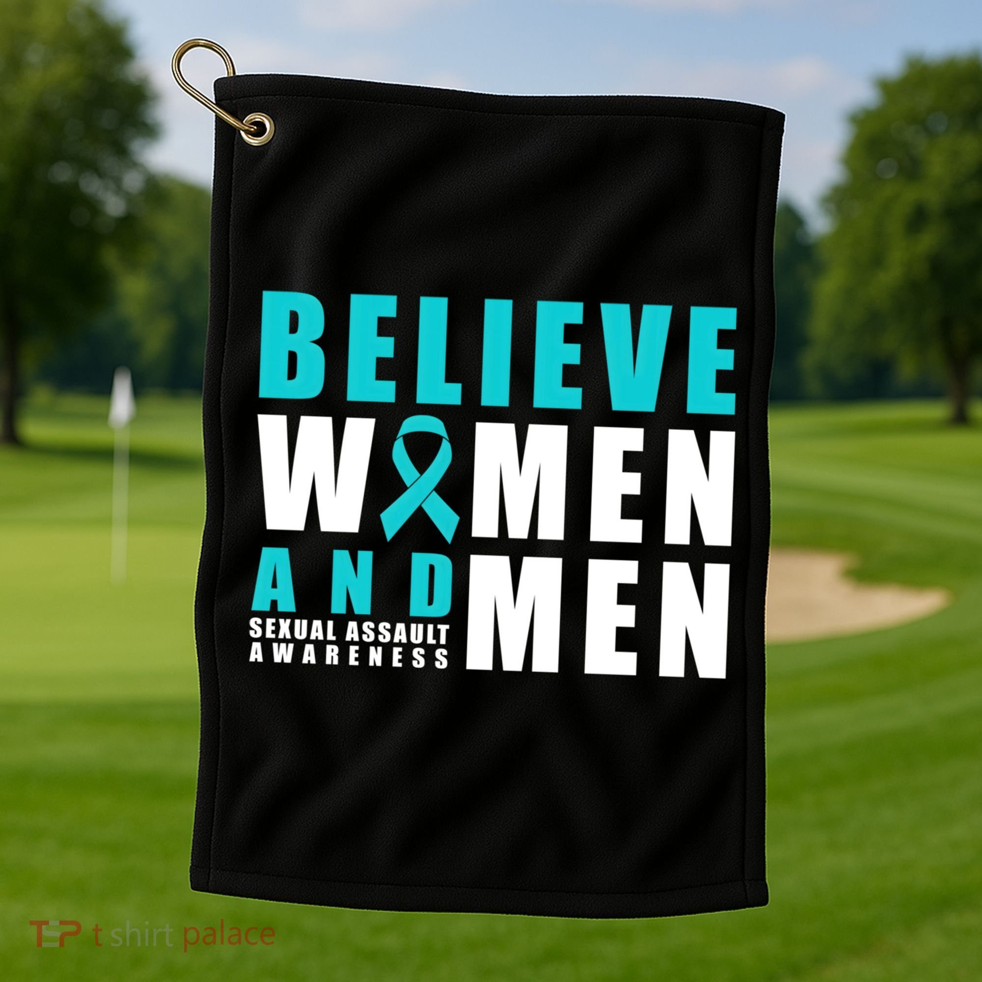 Belive And Sexual Assault Awareness Ribbon Gift Golf Towel