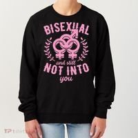 Bisexual And Still Not Into You Cute Bi Pride Flag Quotes Funny Gift Women's Sweatshirt thumb 0
