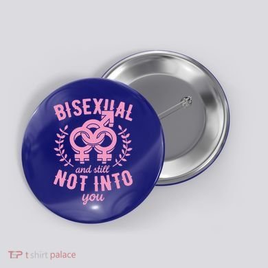Bisexual And Still Not Into You Cute Bi Pride Flag Quotes Funny Gift Button