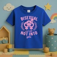 Bisexual And Still Not Into You Cute Bi Pride Flag Quotes Funny Gift Toddler T-Shirt thumb 3