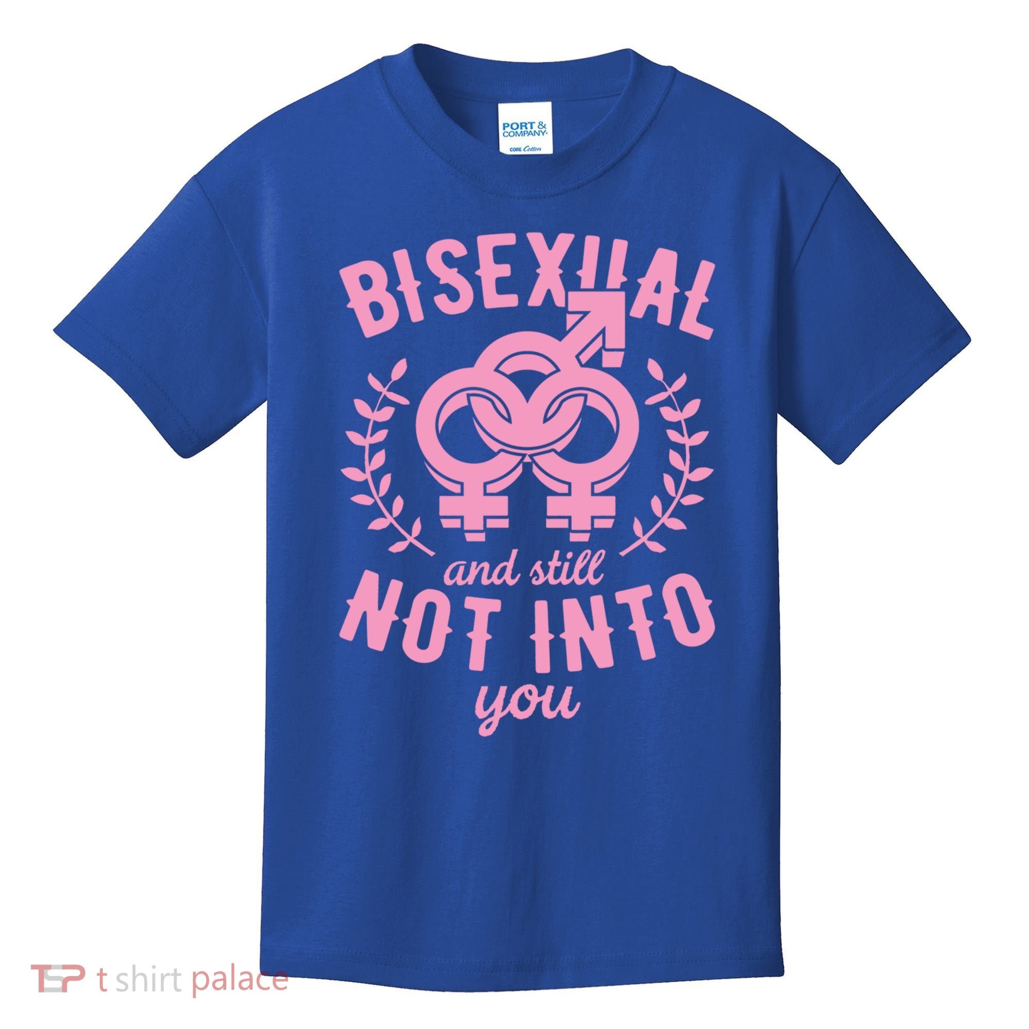 Bisexual And Still Not Into You Cute Bi Pride Flag Quotes Funny Gift Kids T-Shirt