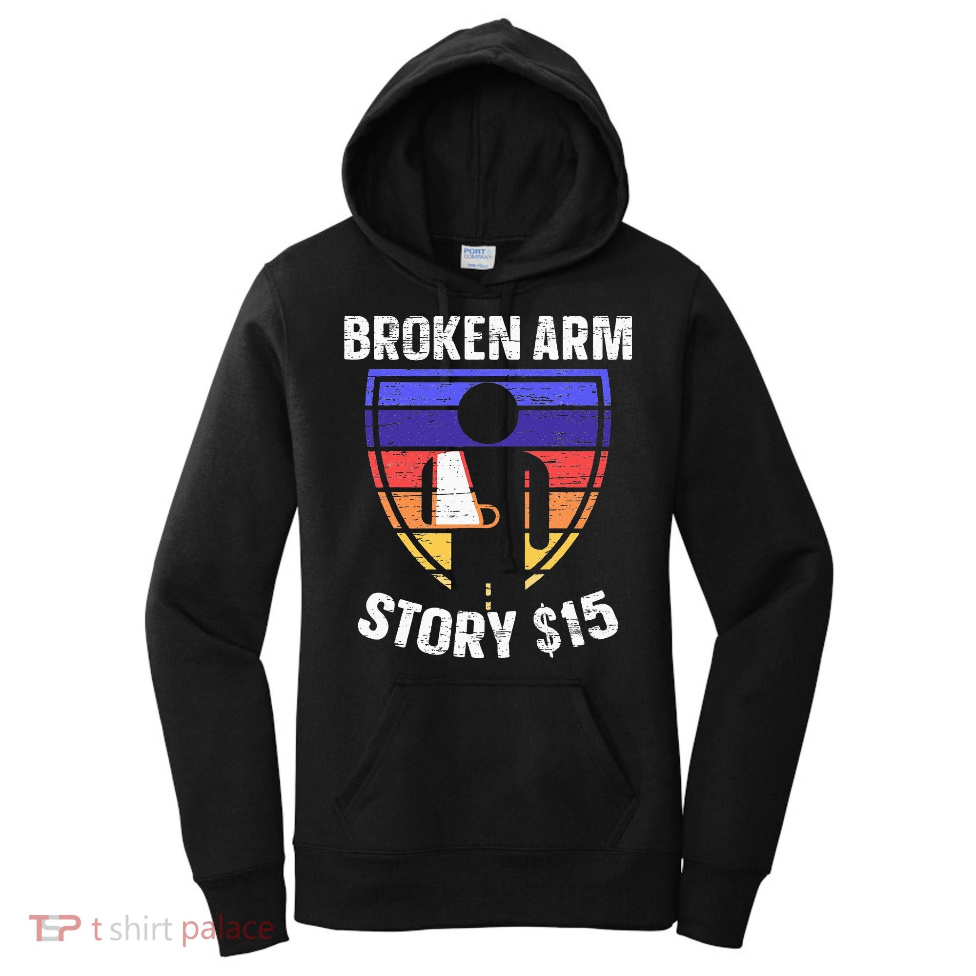 Broken Arm Story Injury Recovery Rehab Injured Hand Women's Hoodie