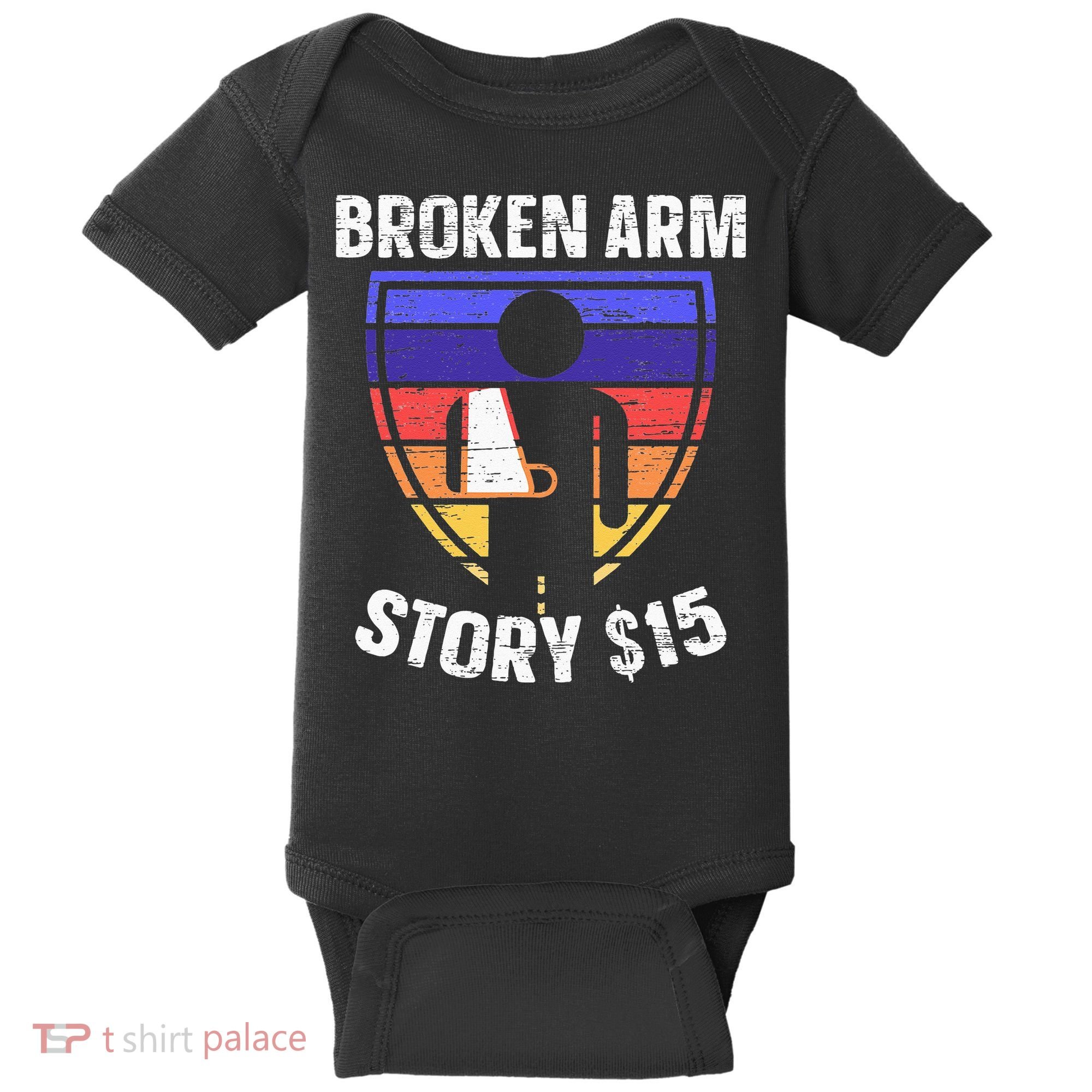 Broken Arm Story Injury Recovery Rehab Injured Hand Baby Bodysuit