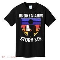 Broken Arm Story Injury Recovery Rehab Injured Hand Kids T-Shirt thumb 0