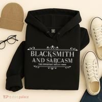 Blacksmith And Sarcasm Blacksmith Craftsman Metal Hoof Blacksmith Hoodie thumb 4