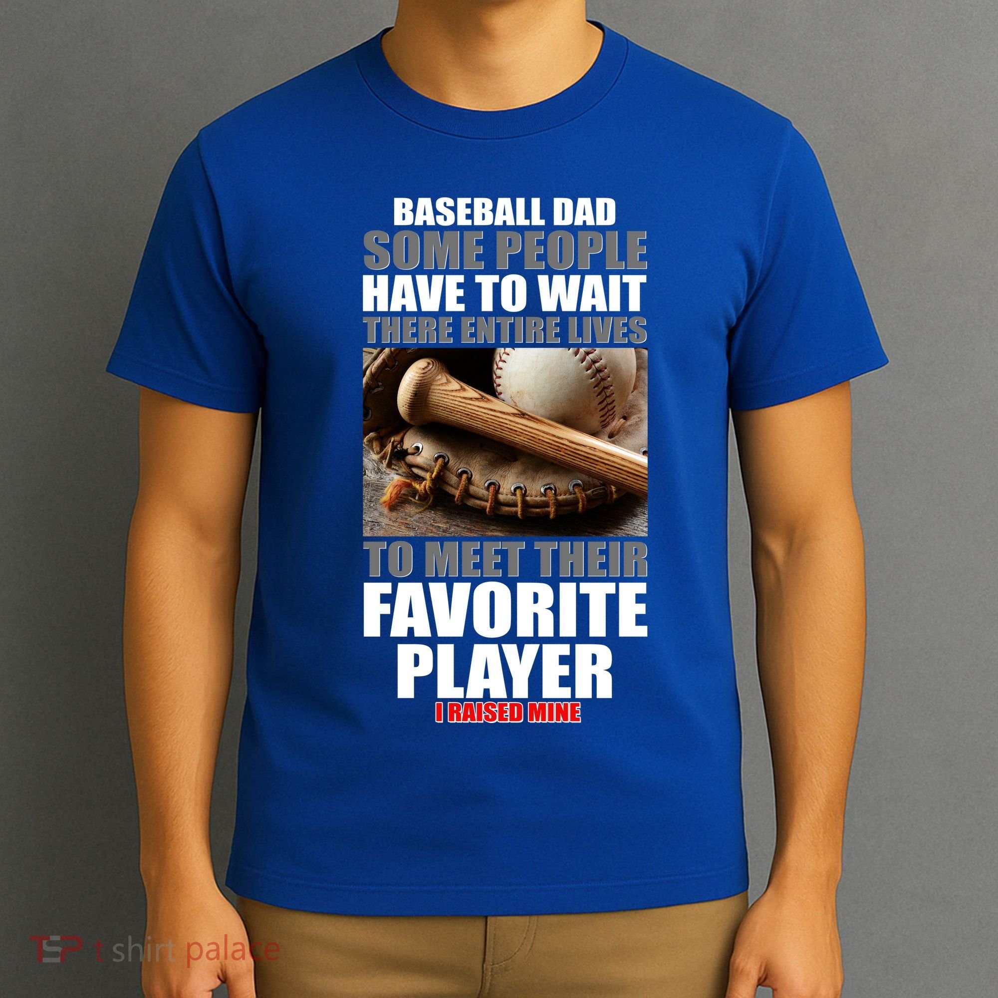 Baseball Dad Raised Favorite Player T-Shirt