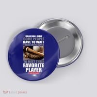 Baseball Dad Raised Favorite Player Button thumb 0
