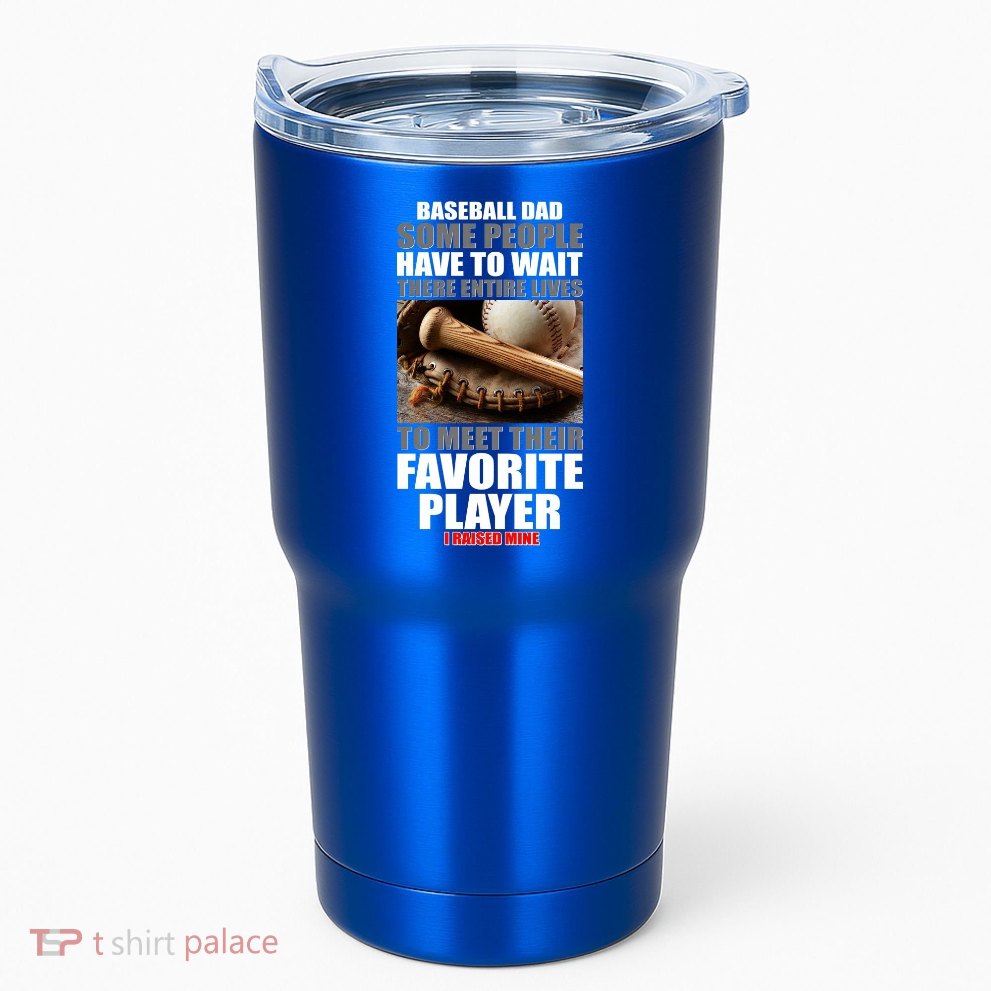 Baseball Dad Raised Favorite Player Tumbler