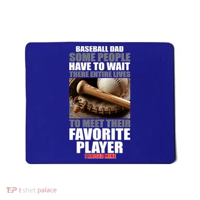 Baseball Dad Raised Favorite Player Mousepad