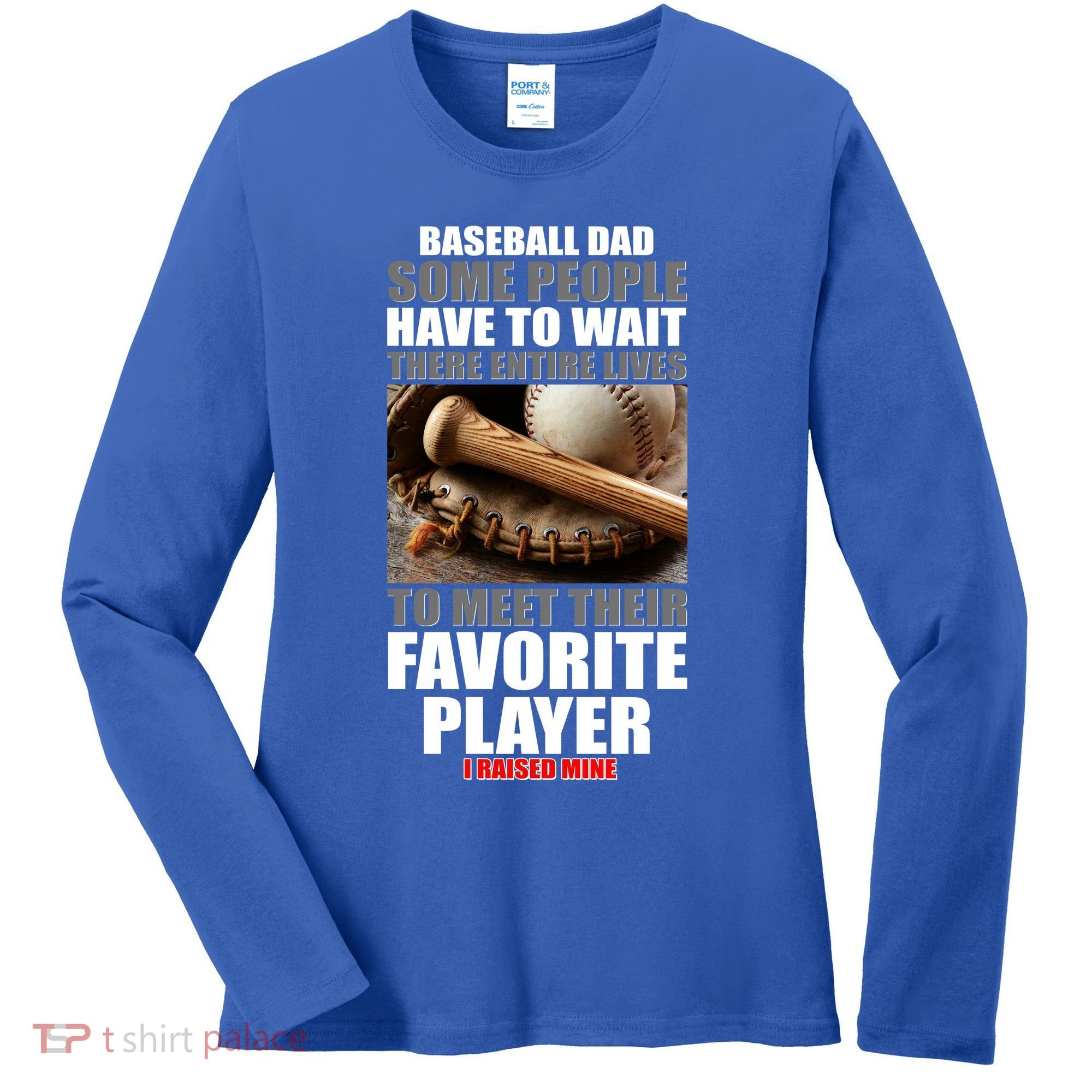 Baseball Dad Raised Favorite Player Women's Long Sleeve Shirt