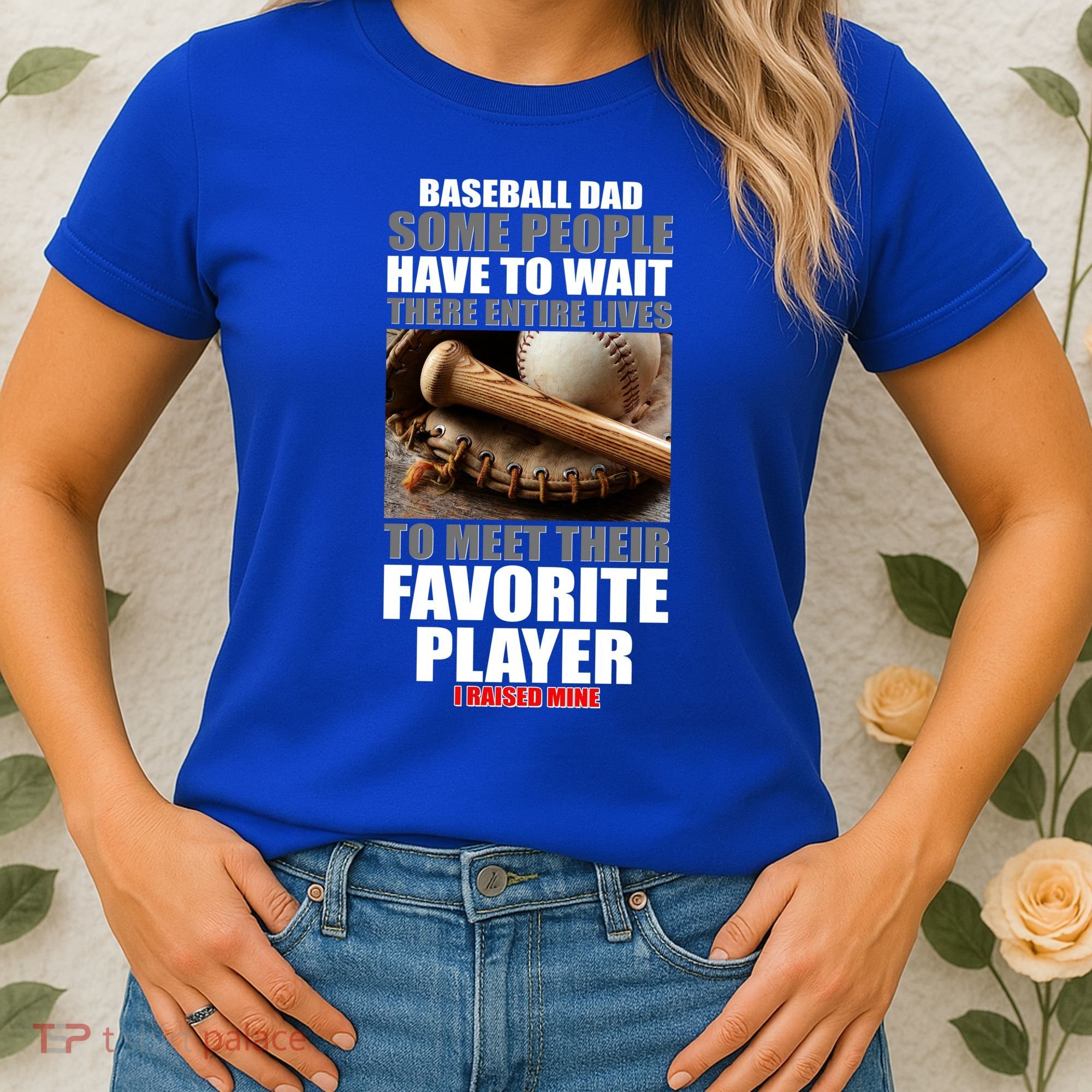 Baseball Dad Raised Favorite Player Women's T-Shirt