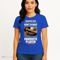 Baseball Dad Raised Favorite Player Women's T-Shirt thumb 4