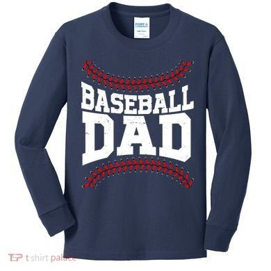 Baseball Dad Sports Fan Kids Long Sleeve Shirt