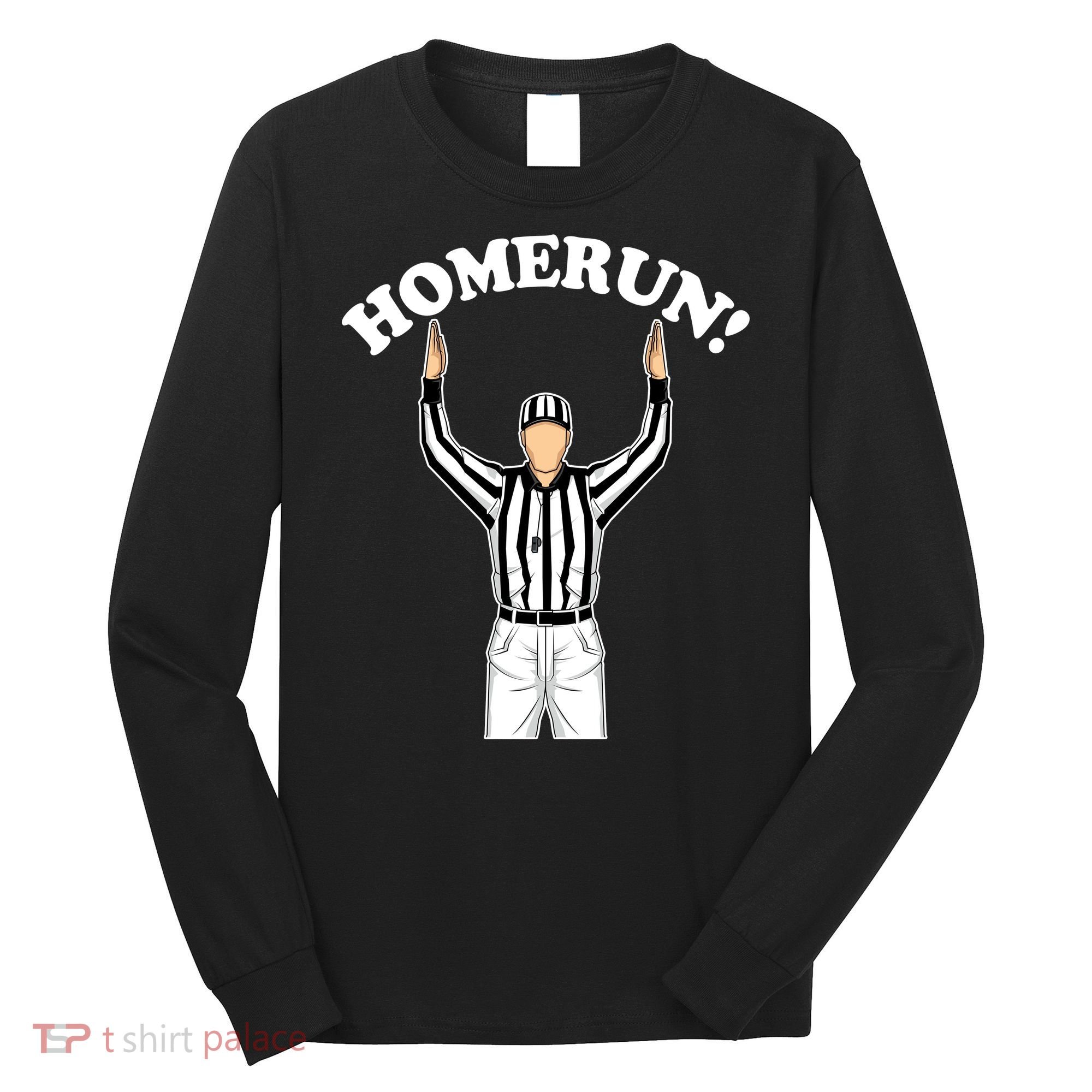 Baseball Homerun Football Referee Funny Long Sleeve Shirt