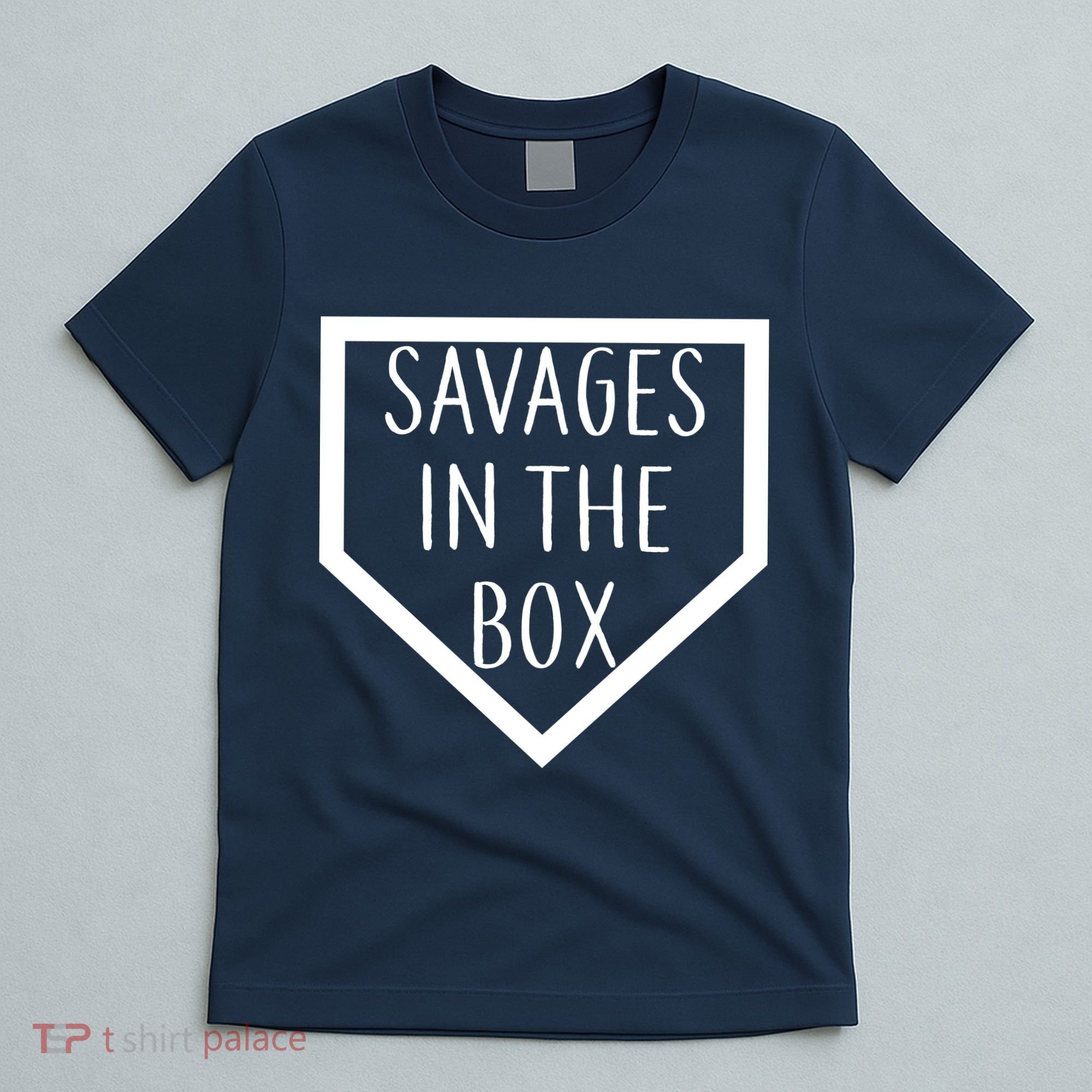 Baseball Savages In The Box Home Plate T-Shirt