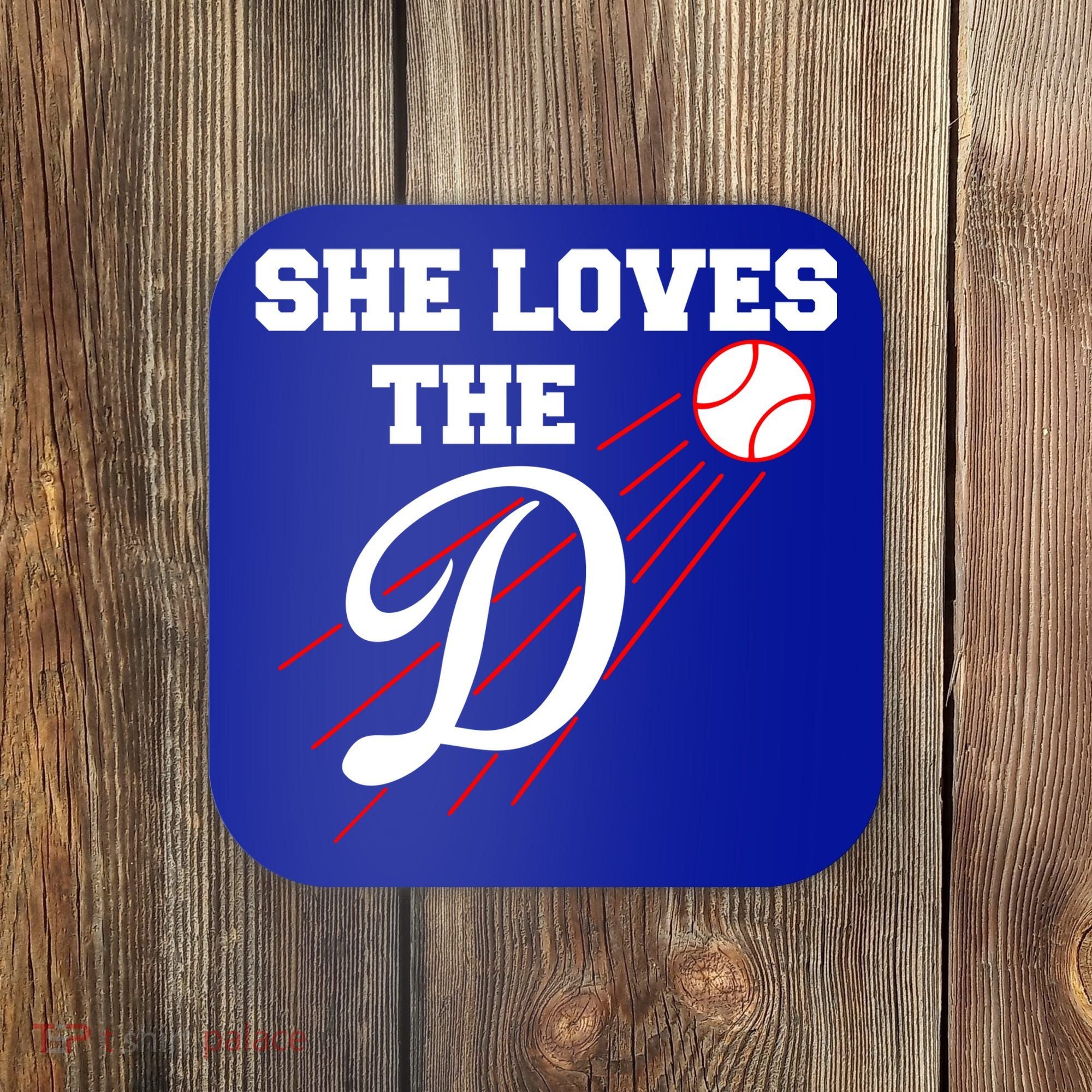 Baseball She Loves The D Los Angeles Coaster