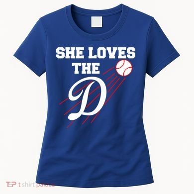 Baseball She Loves The D Los Angeles Women's T-Shirt