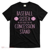 Baseball Sister I'm Just Here For The Concession Stand T-Shirt thumb 0