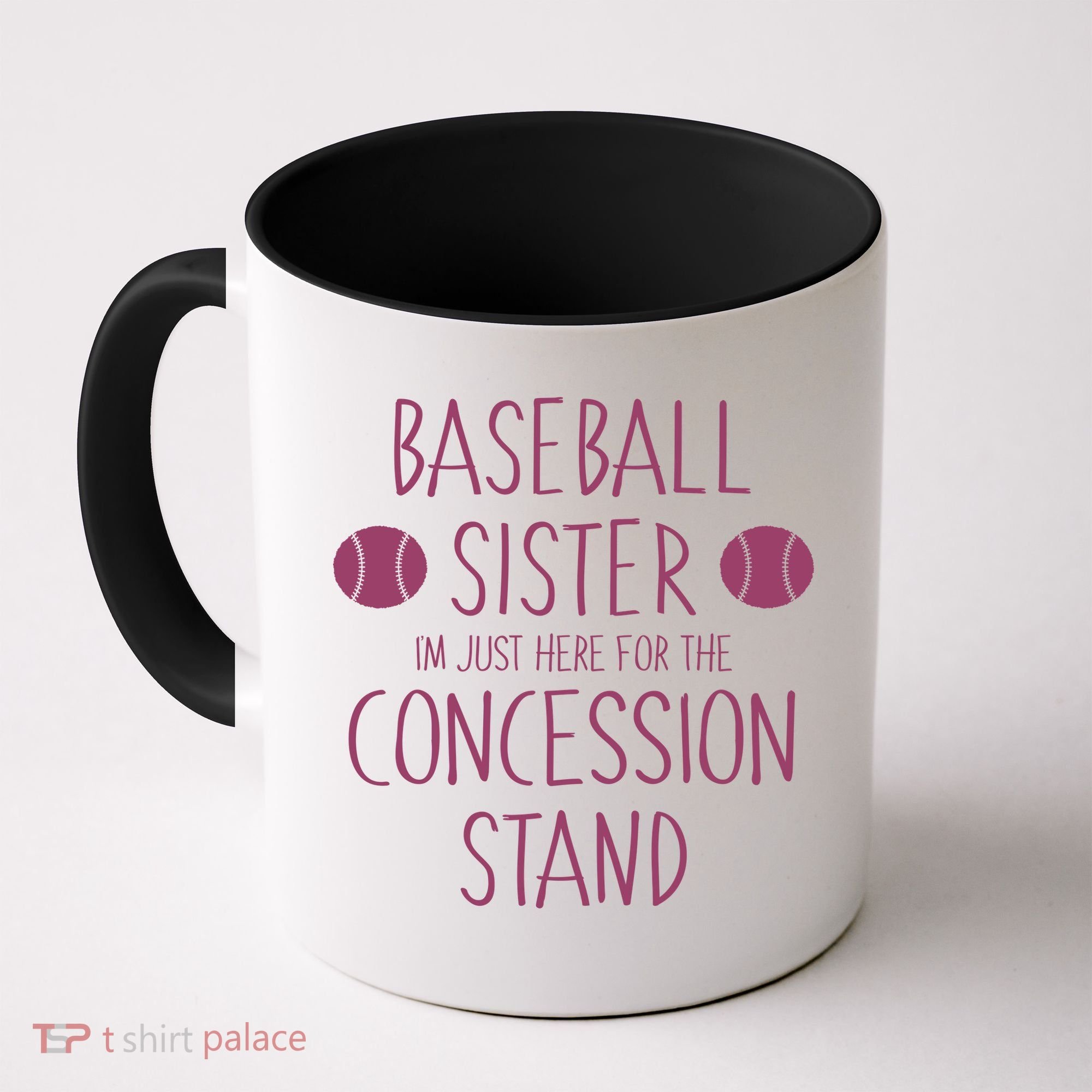 Baseball Sister I'm Just Here For The Concession Stand Coffee Mug