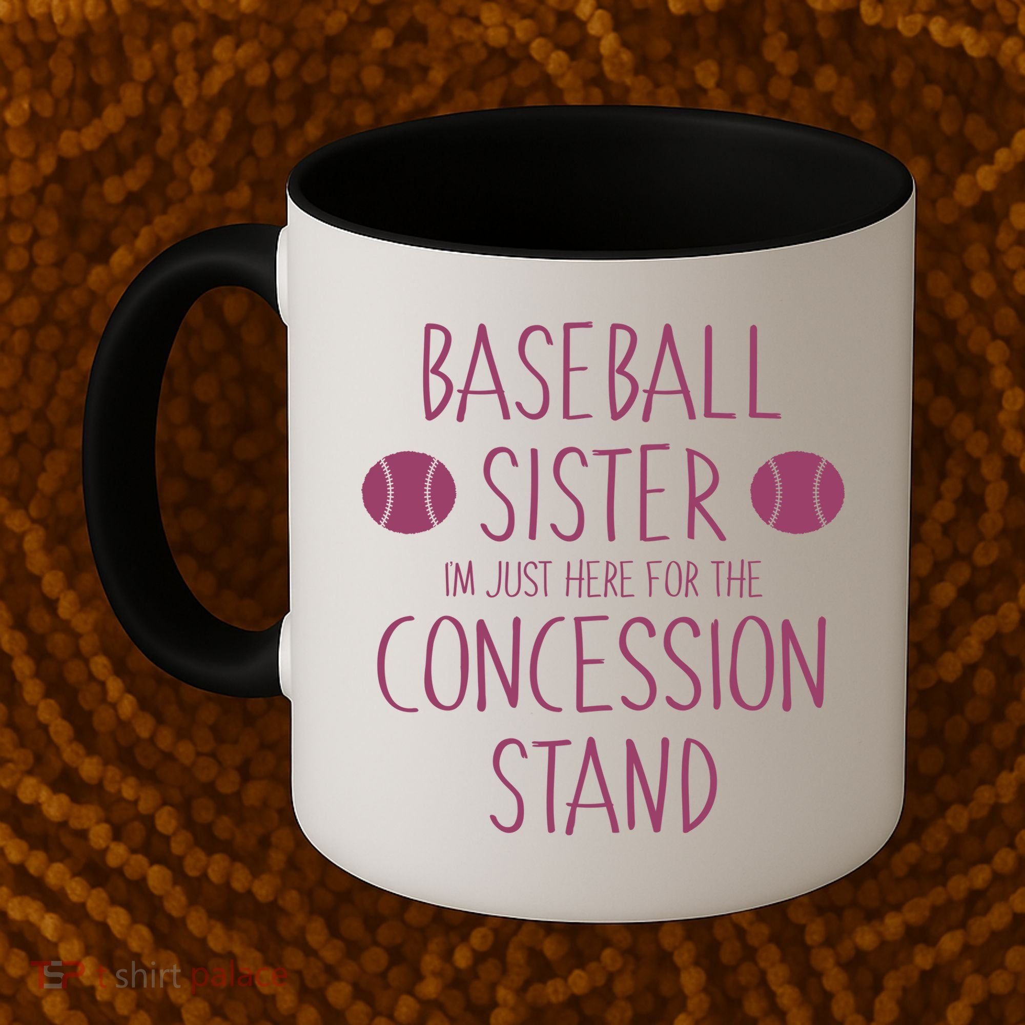 Baseball Sister I'm Just Here For The Concession Stand Coffee Mug