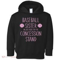 Baseball Sister I'm Just Here For The Concession Stand Toddler Hoodie thumb 0