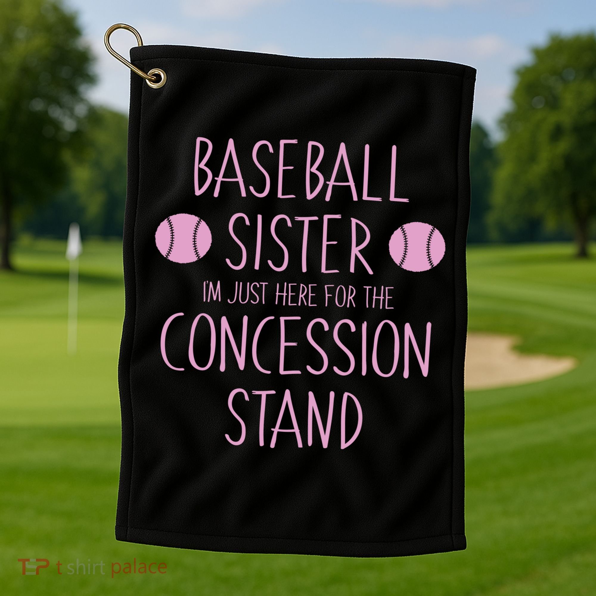 Baseball Sister I'm Just Here For The Concession Stand Golf Towel