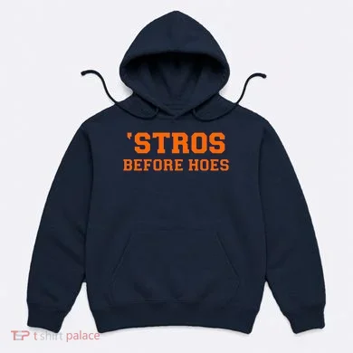 Baseball 'Stros Before Hoes Houston Hoodie