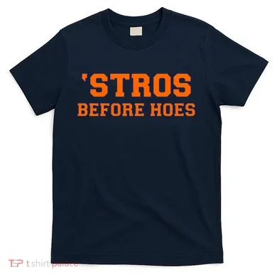 Baseball 'Stros Before Hoes Houston T-Shirt