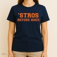 Baseball 'Stros Before Hoes Houston T-Shirt thumb 4