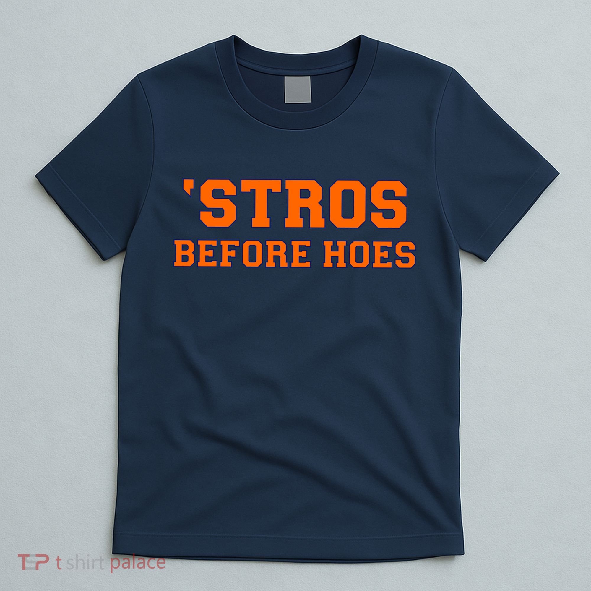 Baseball 'Stros Before Hoes Houston T-Shirt