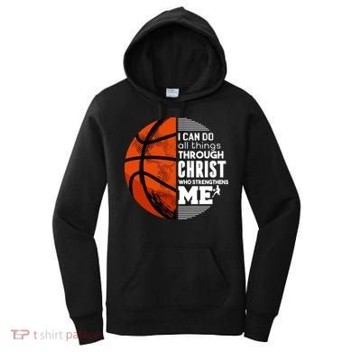 Basketball Faith All Things Through Christ Women's Hoodie
