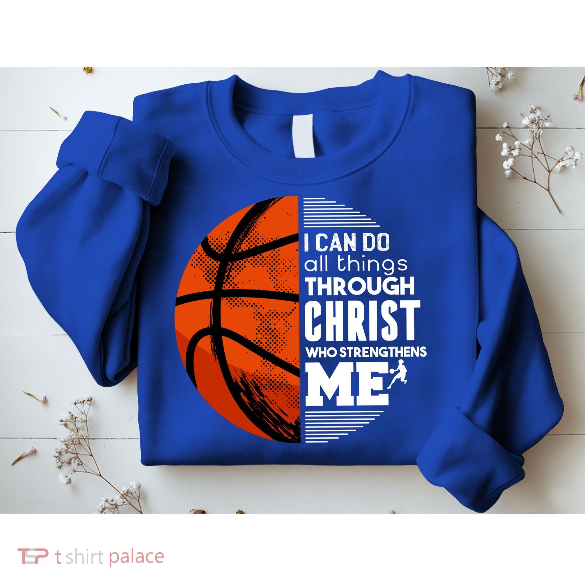 Basketball Faith All Things Through Christ Sweatshirt