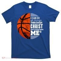 Basketball Faith All Things Through Christ T-Shirt thumb 0
