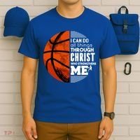 Basketball Faith All Things Through Christ T-Shirt thumb 6