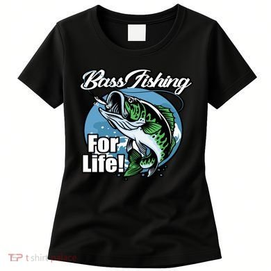 Bass Fishing For Life Women's T-Shirt