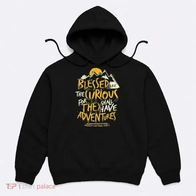 Blessed Are The Curious Hoodie