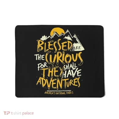 Blessed Are The Curious Mousepad