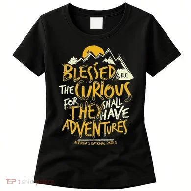 Blessed Are The Curious Women's T-Shirt